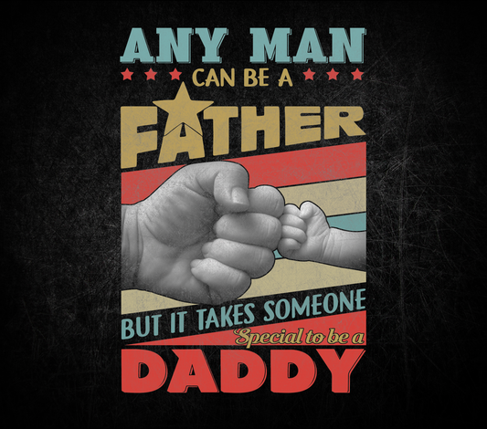 Any Man Can Be A Father 20oz Tumbler